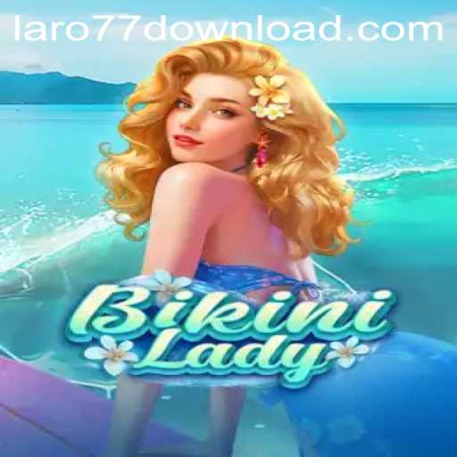 Discover the Exciting World of BikiniLady: Unveiling the Thrills of Laro77