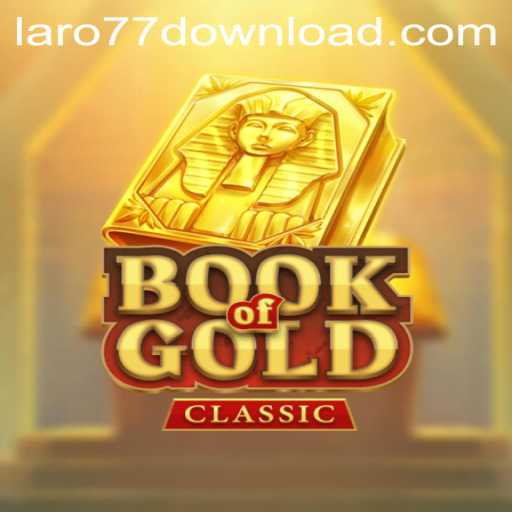 Discover the Mysteries of BookOfGoldClassic and the Laro77 Phenomenon